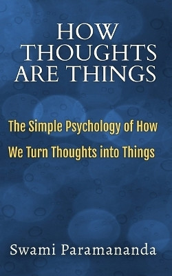 How Thoughts Are Things(English, Paperback, Paramananda Swami)