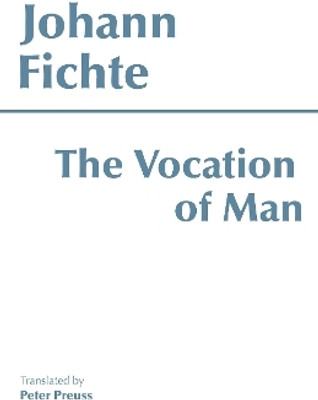The Vocation of Man(English, Paperback, Fichte Johann Gottlieb)