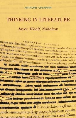 Thinking in Literature: Joyce, Woolf, Nabokov(English, Electronic book text, Uhlmann Anthony Professor)