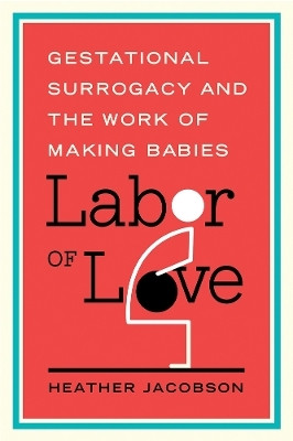 Labor of Love(English, Paperback, Jacobson Heather)