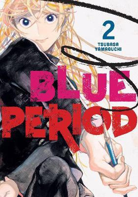 Blue Period 2(English, Paperback, Yamaguchi Tsubasa)