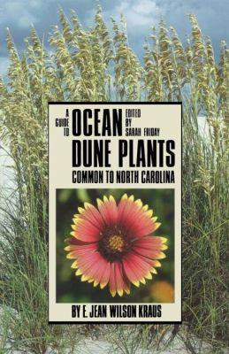 A Guide to Ocean Dune Plants Common to North Carolina(English, Paperback, unknown)