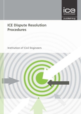 ICE Dispute Resolution Procedures(English, Paperback, Institute of Civil Engineers)