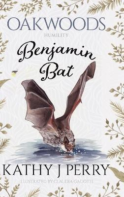 Benjamin Bat(English, Hardcover, Perry Kathy J)