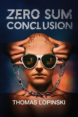 Zero Sum Conclusion(English, Paperback, Lopinski Thomas)