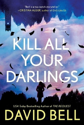 Kill All Your Darlings(English, Paperback, Bell David)