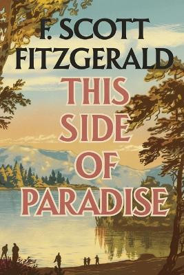 This Side of Paradise by F. Scott Fitzgerald(English, Paperback, Fitzgerald F Scott)