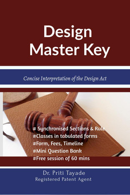 Design Master Key  - Concise Interpretation of the Design Act(English, Paperback, Dr Priti Tayade)