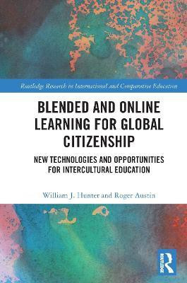 Blended and Online Learning for Global Citizenship(English, Paperback, Hunter William)
