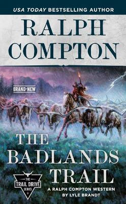 Ralph Compton The Badlands Trail(English, Paperback, Brandt Lyle)