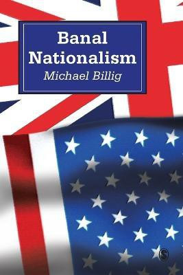 Banal Nationalism(English, Paperback, Billig Michael)