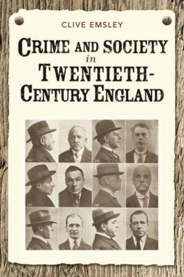 Crime and Society in Twentieth Century England(English, Paperback, Emsley Clive)