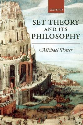 Set Theory and its Philosophy(English, Paperback, Potter Michael)