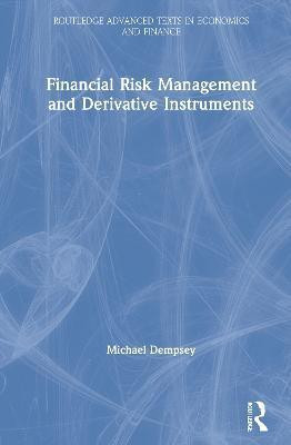 Financial Risk Management and Derivative Instruments(English, Hardcover, Dempsey Michael)