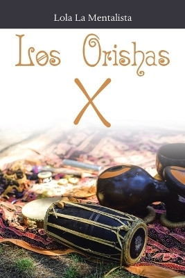 Los Orishas(Spanish, Paperback, La Mentalista Lola)