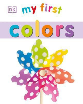 My First Colors(English, Board book, DK)