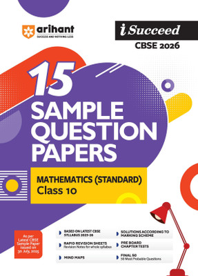 Arihant I Succeed CBSE Class 10 Sample Question Papers Mathematics Standard 2026 | 15 Sample Papers | Based on Latest CBSE Specimen Paper | Rapid Revision Sheets, Pre-Board Chapter Tests, Mind Maps, Final 50 Questions | English Medium(Paperback, Aditya Shukla, Astha Singhal)