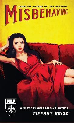 Misbehaving(English, Paperback, Reisz Tiffany)