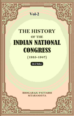 The History Of The Indian National Congress (1935-1947) 2nd(Paperback, Bhogaraju Pattabhi Sitaramayya)