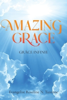Amazing Grace(English, Paperback, Turenne Evangelist Roseline N)