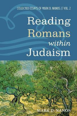 Reading Romans Within Judaism(English, Paperback, Nanos Mark D)