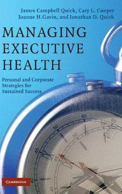 Managing Executive Health(English, Hardcover, Quick James Campbell)