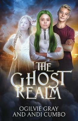 The Ghost Realm(English, Paperback, Gray Ogilvie)