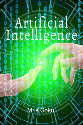 Artificial Intelligence  - Computers(English, Paperback, K. Gokul)