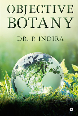 Objective Botany(English, Paperback, Dr. P. Indira)