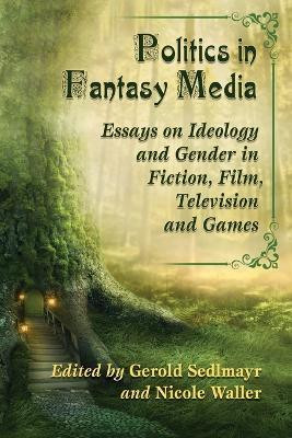 Politics in Fantasy Media(English, Paperback, unknown)