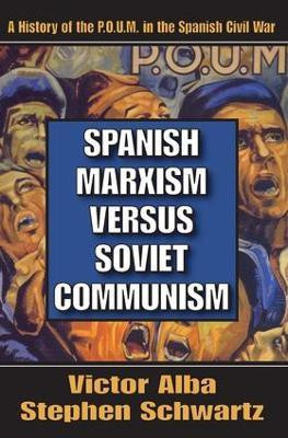 Spanish Marxism Versus Soviet Communism(English, Paperback, Alba Victor)