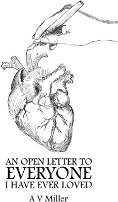 An Open Letter to Everyone I Have Ever Loved(English, Paperback, Miller A V)