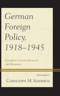 German Foreign Policy, 1918-1945(English, Hardcover, Kimmich Christoph M.)