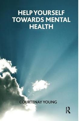 Help Yourself Towards Mental Health(English, Paperback, Young Courtenay)