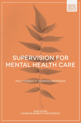 Supervision for Mental Health Care(English, Paperback, Cassedy Paul)