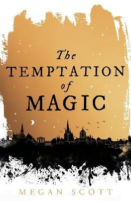 The Temptation of Magic(English, Hardcover, Scott Megan)