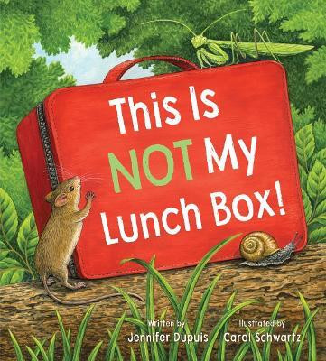 This is Not My Lunchbox(English, Hardcover, Dupuis Jennifer)