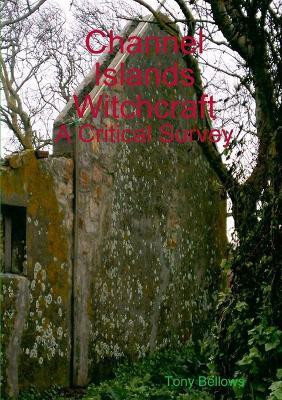 Witch Trials in Jersey and Guernsey(English, Paperback, Bellows Tony)