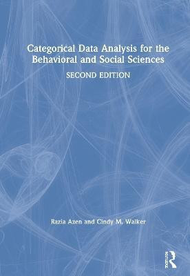 Categorical Data Analysis for the Behavioral and Social Sciences(English, Hardcover, Azen Razia)