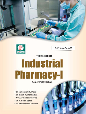 Textbook of Industrial Pharmacy I(Paperback, Dr. Sanjeevani R. Desai Dr. Biresh Kumar Sarkar Prof. Archana Mehrotra Dr. A. Helen Sonia)
