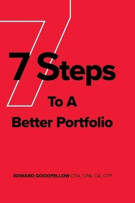 7 Steps to a Better Portfolio(English, Hardcover, Goodfellow Edward James)