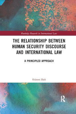 The Relationship between Human Security Discourse and International Law(English, Paperback, Daft Shireen)