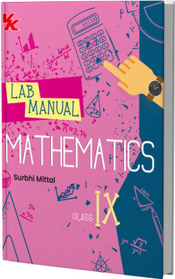 Lab Manual Mathematics (PB) Without Worksheet | For Class 9 | CBSE Based | NCERT Based | 2025 Edition(English, Paperback, Surbhi Mittal)