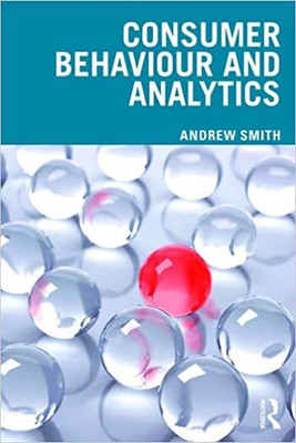 Consumer Behaviour And Analytics(Paperback, A SMITH)