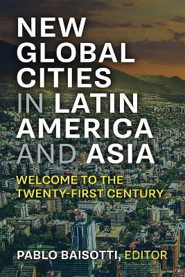 New Global Cities in Latin America and Asia(English, Paperback, Baisotti Pablo)