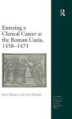 Entering a Clerical Career at the Roman Curia, 1458-1471(English, Paperback, Salonen Kirsi)