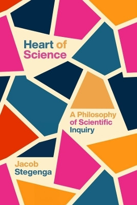 Heart of Science(English, Paperback, Stegenga Jacob)