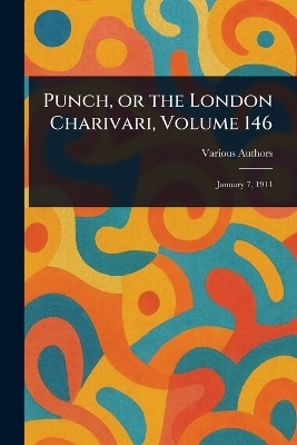 Punch, or the London Charivari, Volume 146(English, Paperback, Various)