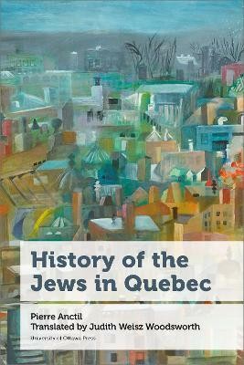 History of the Jews in Quebec(English, Paperback, Anctil Pierre)