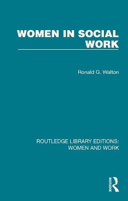 Women in Social Work(English, Paperback, Walton Ronald G.)